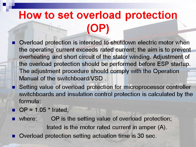 How to set overload protection (OP)    Overload protection is intended to